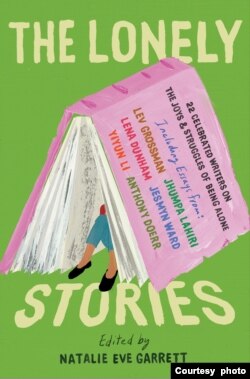 "The Lonely Stories," edited by Natalie Eve Garrett and published by Catapult, is a collection of stories about loneliness from 22 award-winning writers. (Photo supplied by Natalie Eve Garrett.)