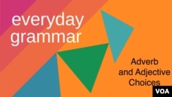 Adverb and Adjective Choices in Conversation 